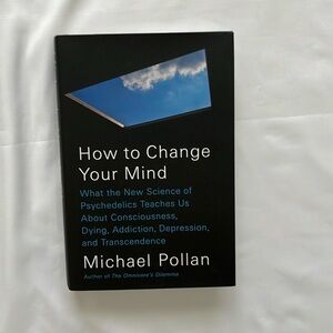 “How To Change Your Mind” by Michael Pollan NWt